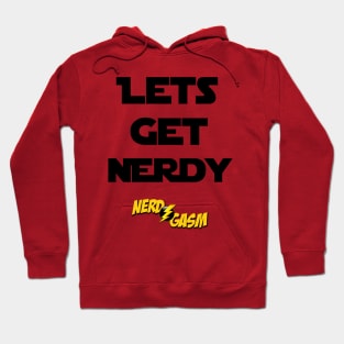 Lets Get Nerdy Hoodie